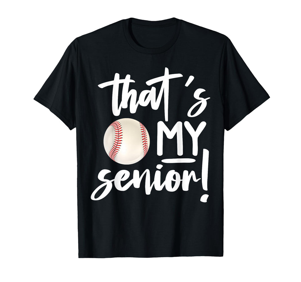 Thats My Baseball Senior Mom 2025 T-Shirt - Minimalist Print for Adults - T-Shirt, Sweatshirt, Hoodie