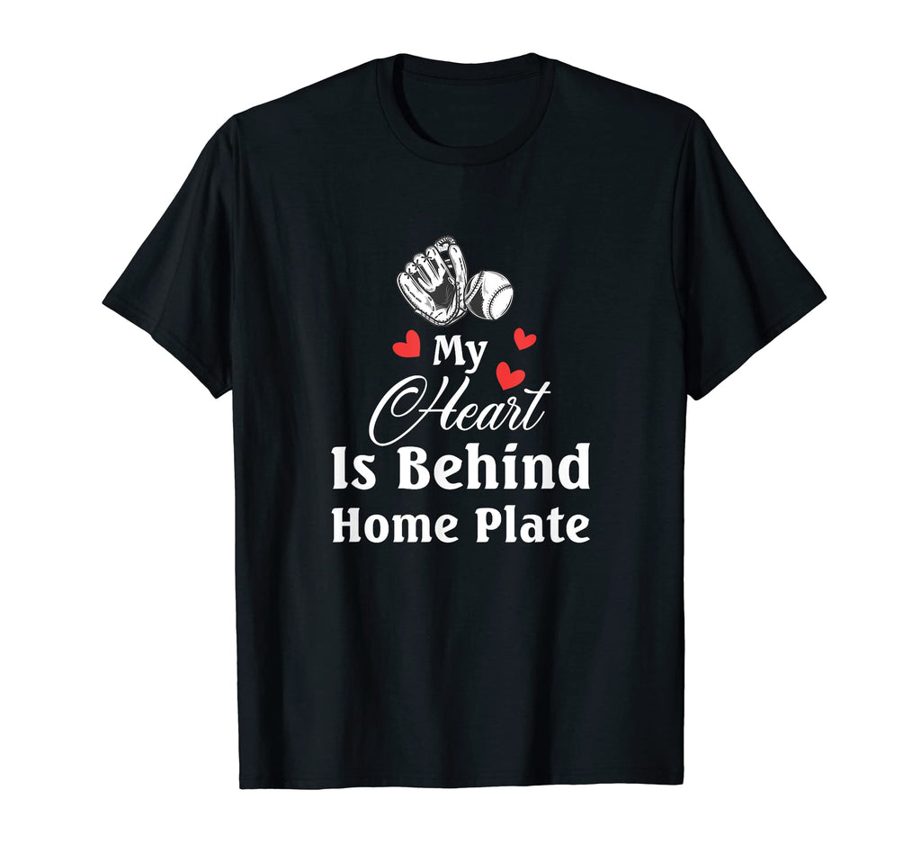 My Heart Is Behind Home Plate Baseball Mom T-Shirt - Trendy Graphic Unisex - T-Shirt, Sweatshirt, Hoodie