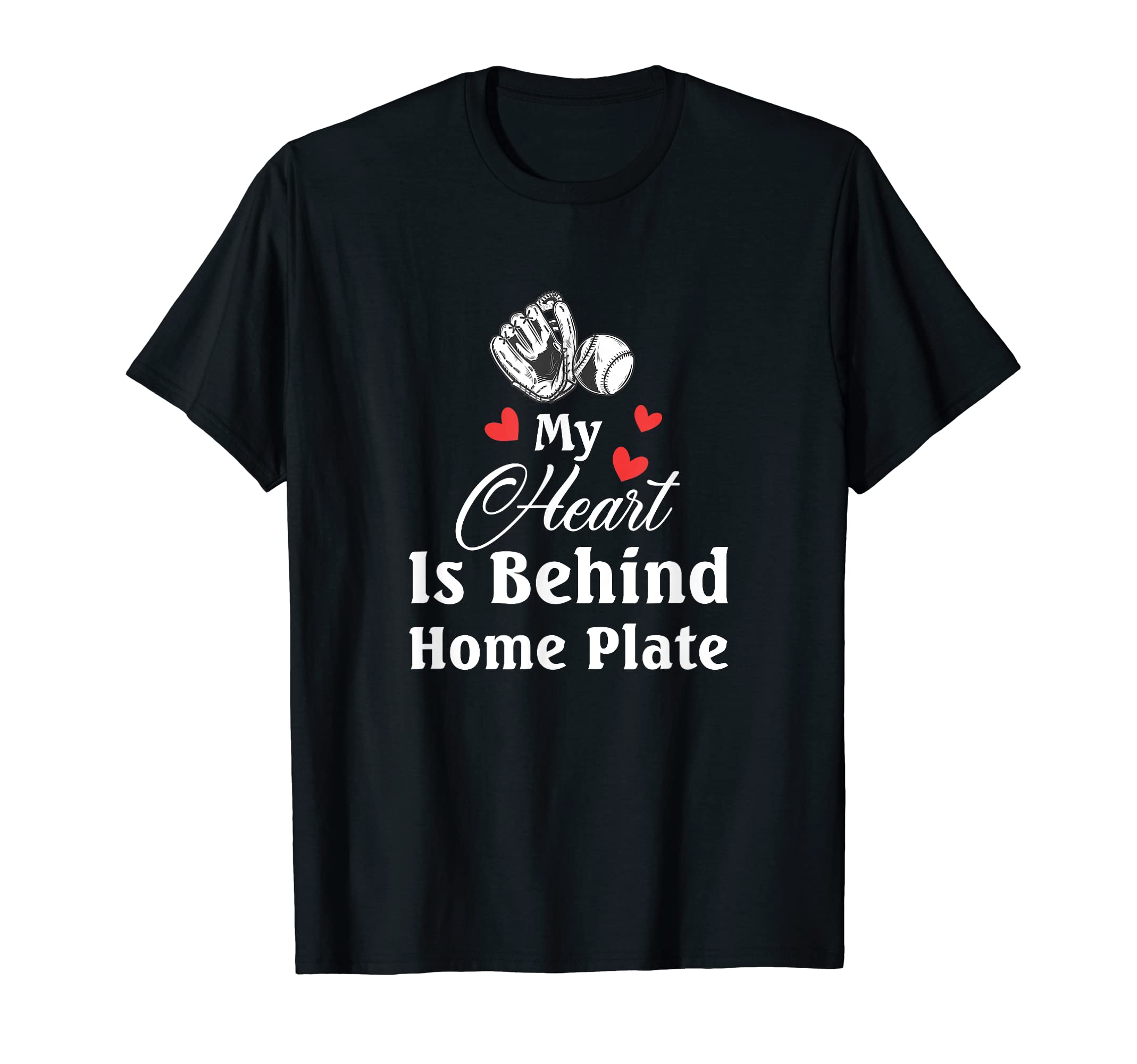 My Heart Is Behind Home Plate Baseball Mom T-Shirt - Trendy Graphic Unisex - T-Shirt, Sweatshirt, Hoodie