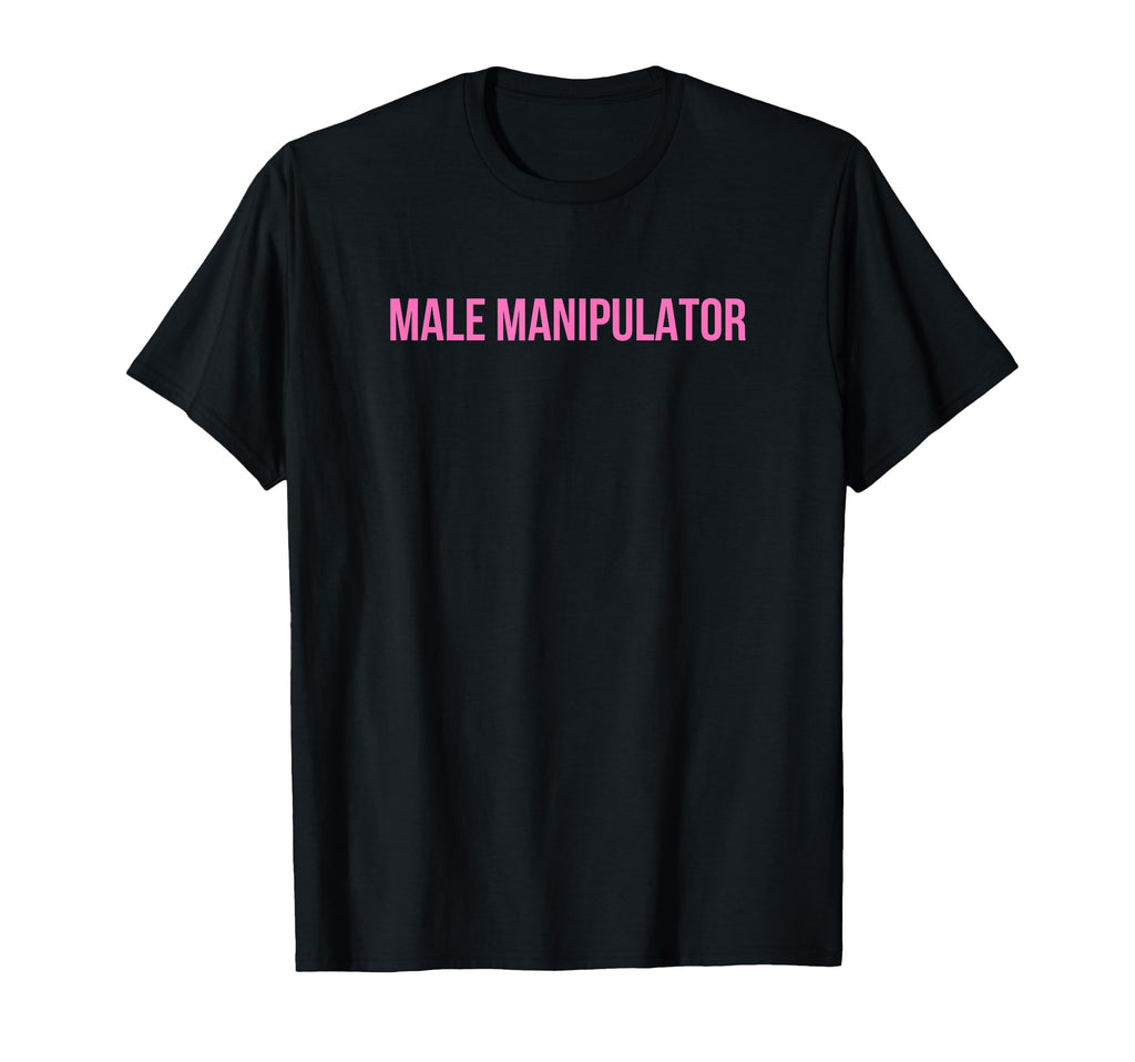 Male Manipulator Funny Y2K Aesthetic T-Shirt - Novelty Apparel for Adults - T-Shirt, Sweatshirt, Hoodie