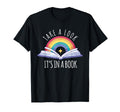 Take Its Book Reading Rainbow T-Shirt - Unique Graphic for Adults - T-Shirt, Sweatshirt, Hoodie