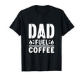 Dad Fuel Energy Family Love Fun Dad T-Shirt - Streetwear Style for Adults - T-Shirt, Sweatshirt, Hoodie