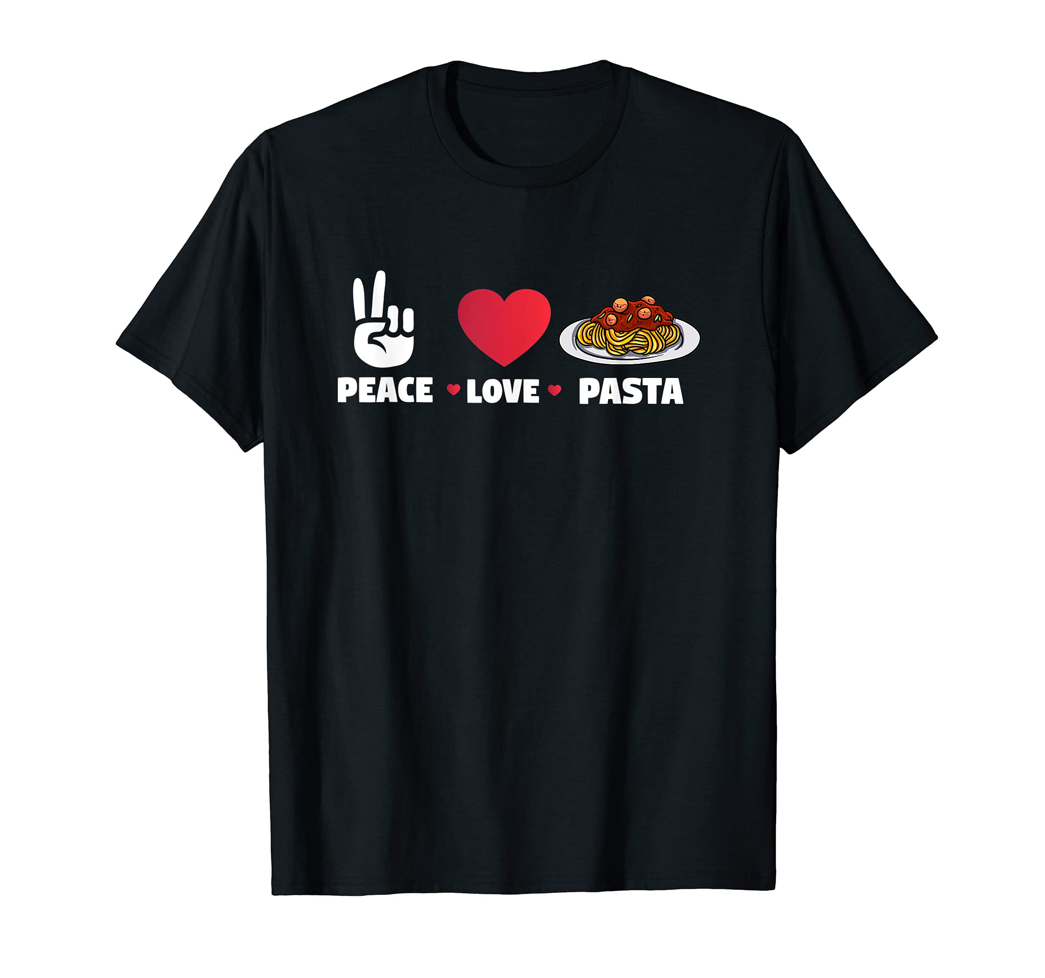 Gifts Pasta Lovers Italian Food Peace Love T-Shirt - Graphic Print Unisex - T-Shirt, Sweatshirt, Hoodie