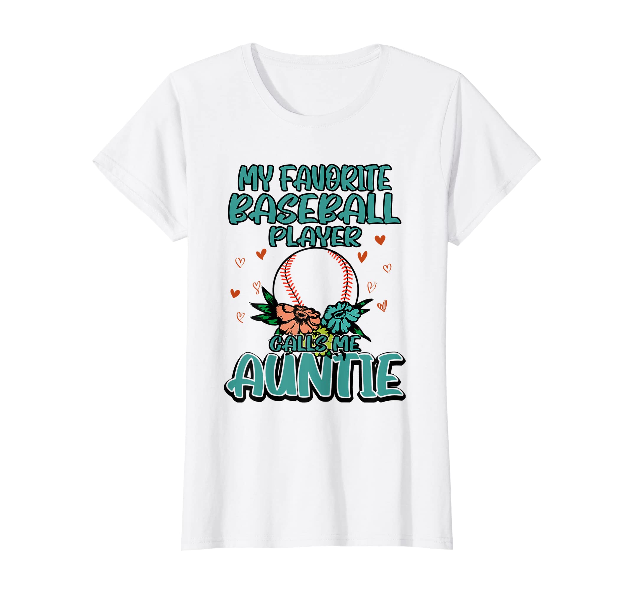 My Favorite Baseball Player Calls Me Auntie T-Shirt - Trendy Graphic Unisex - T-Shirt, Sweatshirt, Hoodie