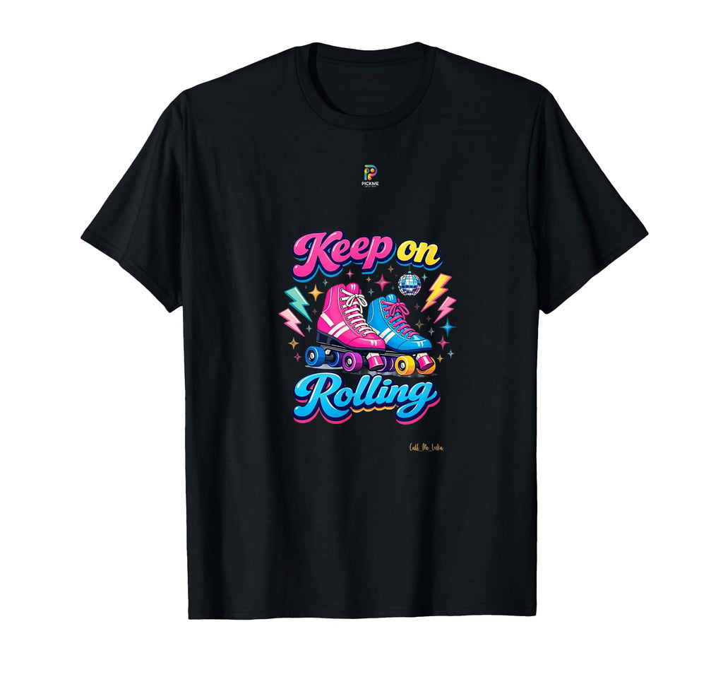 Keep Rolling Roller Skates T-Shirt - Minimalist Print Men Women - T-Shirt, Sweatshirt, Hoodie