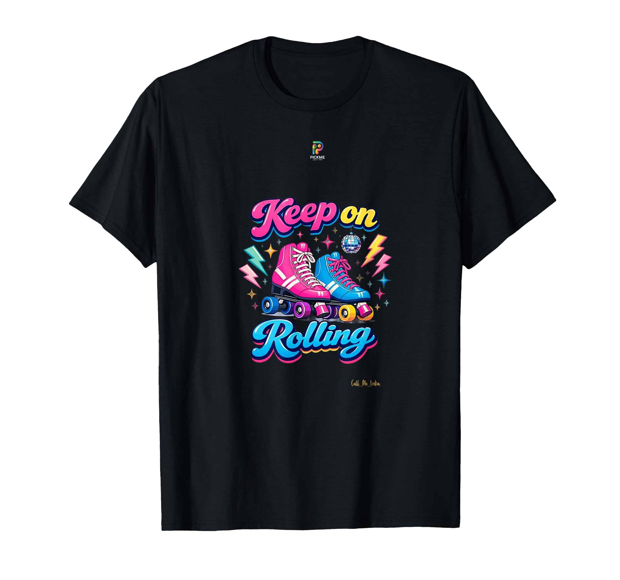 Keep Rolling Roller Skates T-Shirt - Minimalist Print Men Women - T-Shirt, Sweatshirt, Hoodie