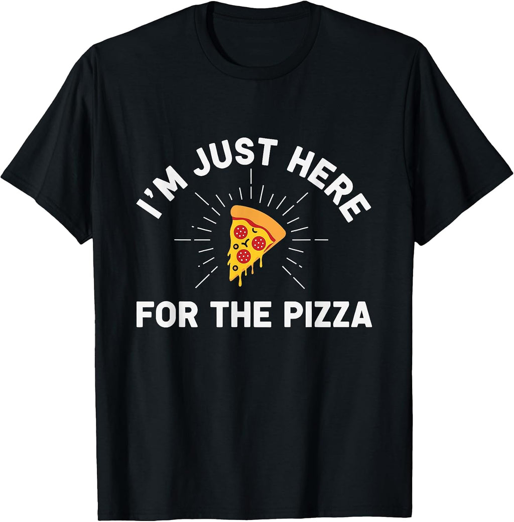 I'm Just Here For The Pizza. - Adult & Kids T-Shirts, Sweatshirts & Hoodies apparel design preview 1