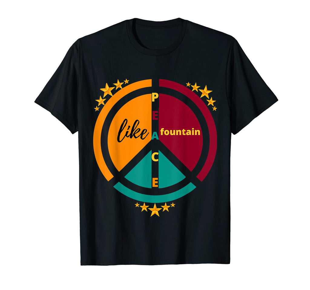 Peace Like Fountain Peace Sign Love T-Shirt - Unique Graphic for Adults - T-Shirt, Sweatshirt, Hoodie