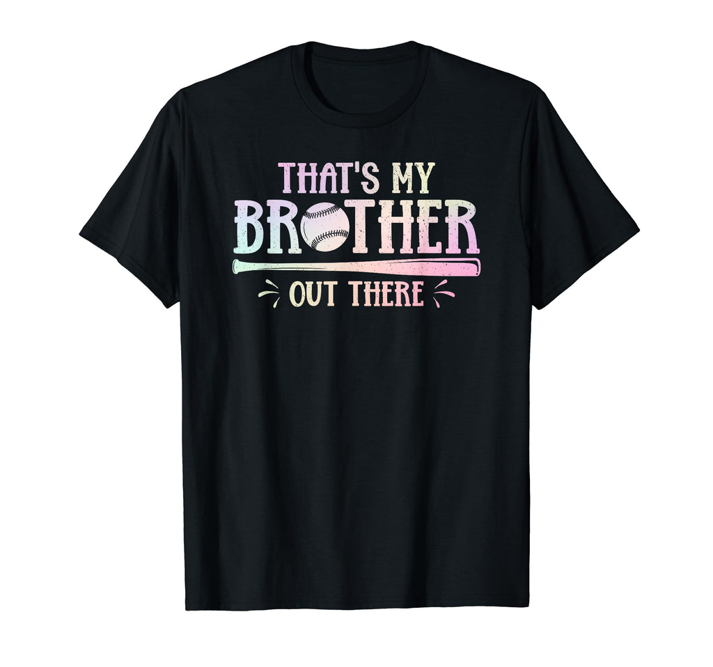 Thats My Brother Out There Baseball T-Shirt - Minimalist Print for Adults - T-Shirt, Sweatshirt, Hoodie