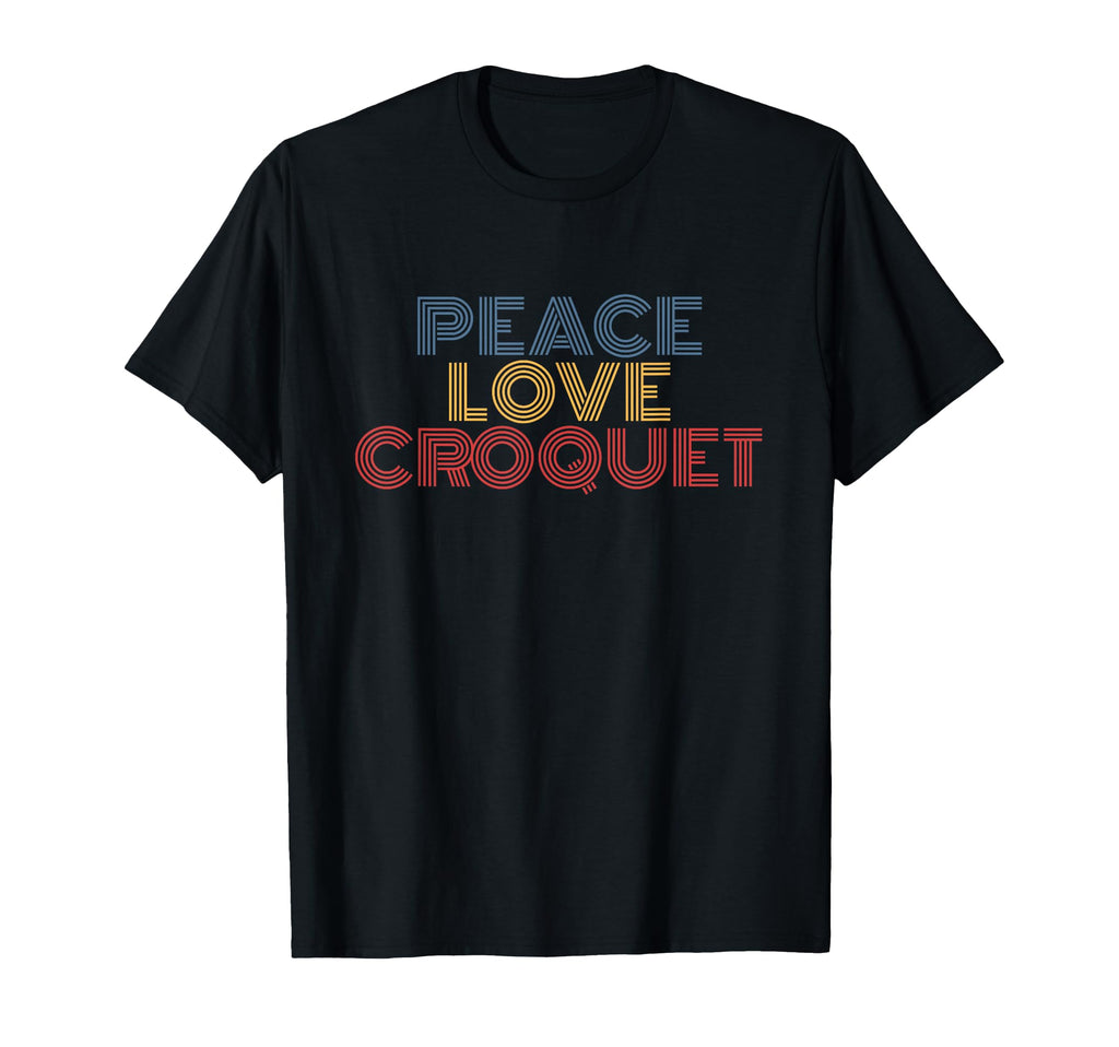 Peace Love Croquet T-Shirt - Aesthetic Graphic Men Women - T-Shirt, Sweatshirt, Hoodie