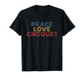 Peace Love Croquet T-Shirt - Aesthetic Graphic Men Women - T-Shirt, Sweatshirt, Hoodie