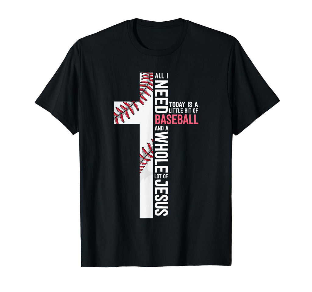 I Need Baseball And Jesus Mom Gift T-Shirt - Trendy Graphic for Adults - T-Shirt, Sweatshirt, Hoodie