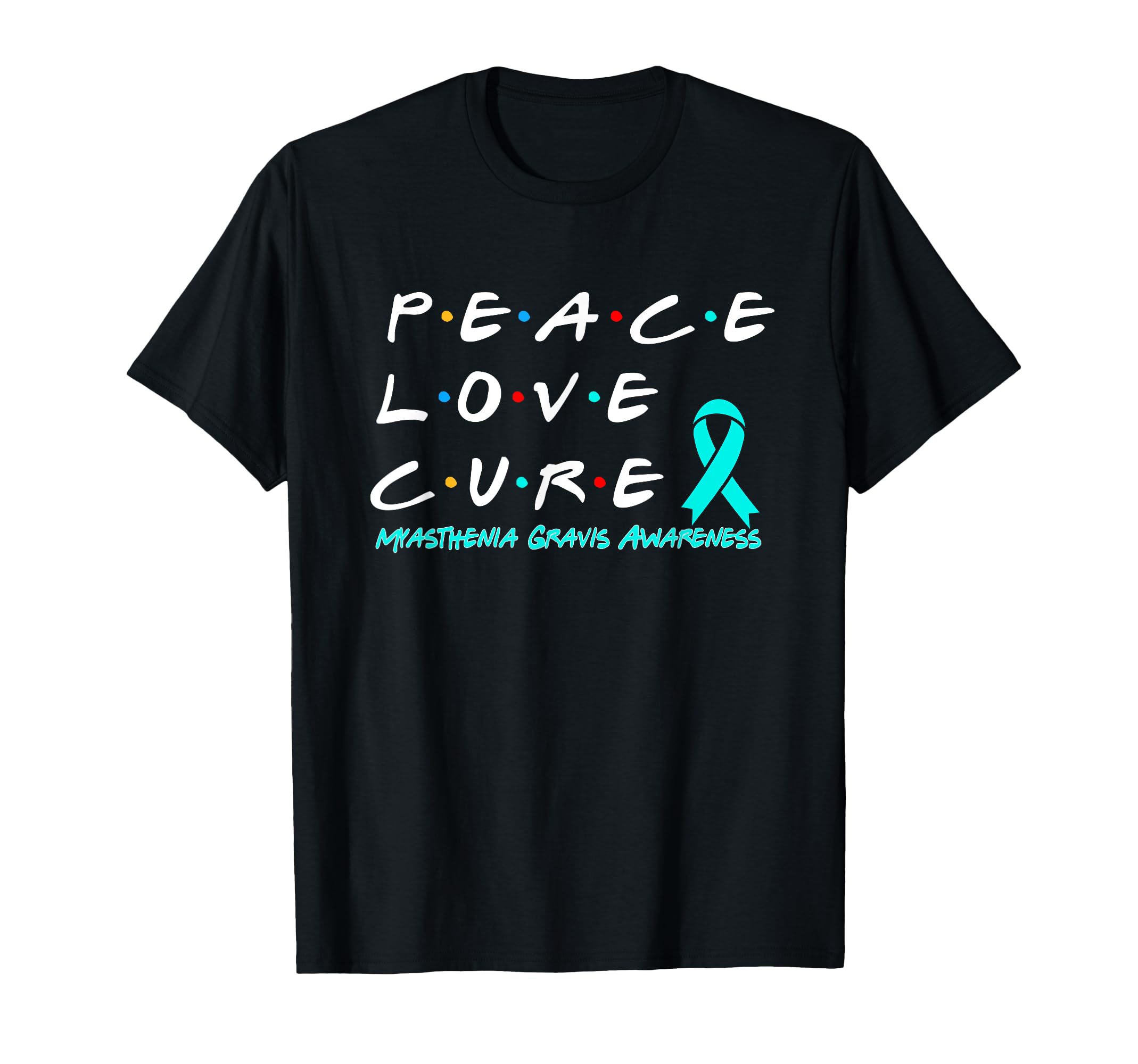 Myasthenia Gravis Awareness Peace T-Shirt - Casual Everyday Wear Unisex - T-Shirt, Sweatshirt, Hoodie