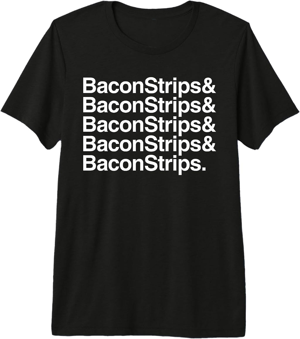 Bacon Strips Funny Food Lover Humor - Adult & Kids T-Shirts, Sweatshirts & Hoodies apparel design preview 1