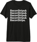Bacon Strips Funny Food Lover Humor - Adult & Kids T-Shirts, Sweatshirts & Hoodies apparel design preview 1