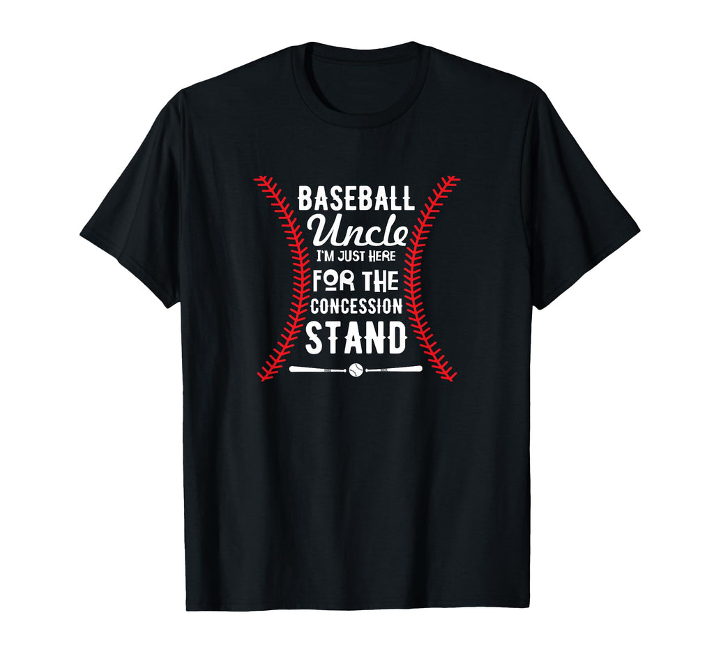 Baseball Uncle Im Just Here T-Shirt - Fun Novelty Design Men Women - T-Shirt, Sweatshirt, Hoodie
