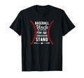 Baseball Uncle Im Just Here T-Shirt - Fun Novelty Design Men Women - T-Shirt, Sweatshirt, Hoodie