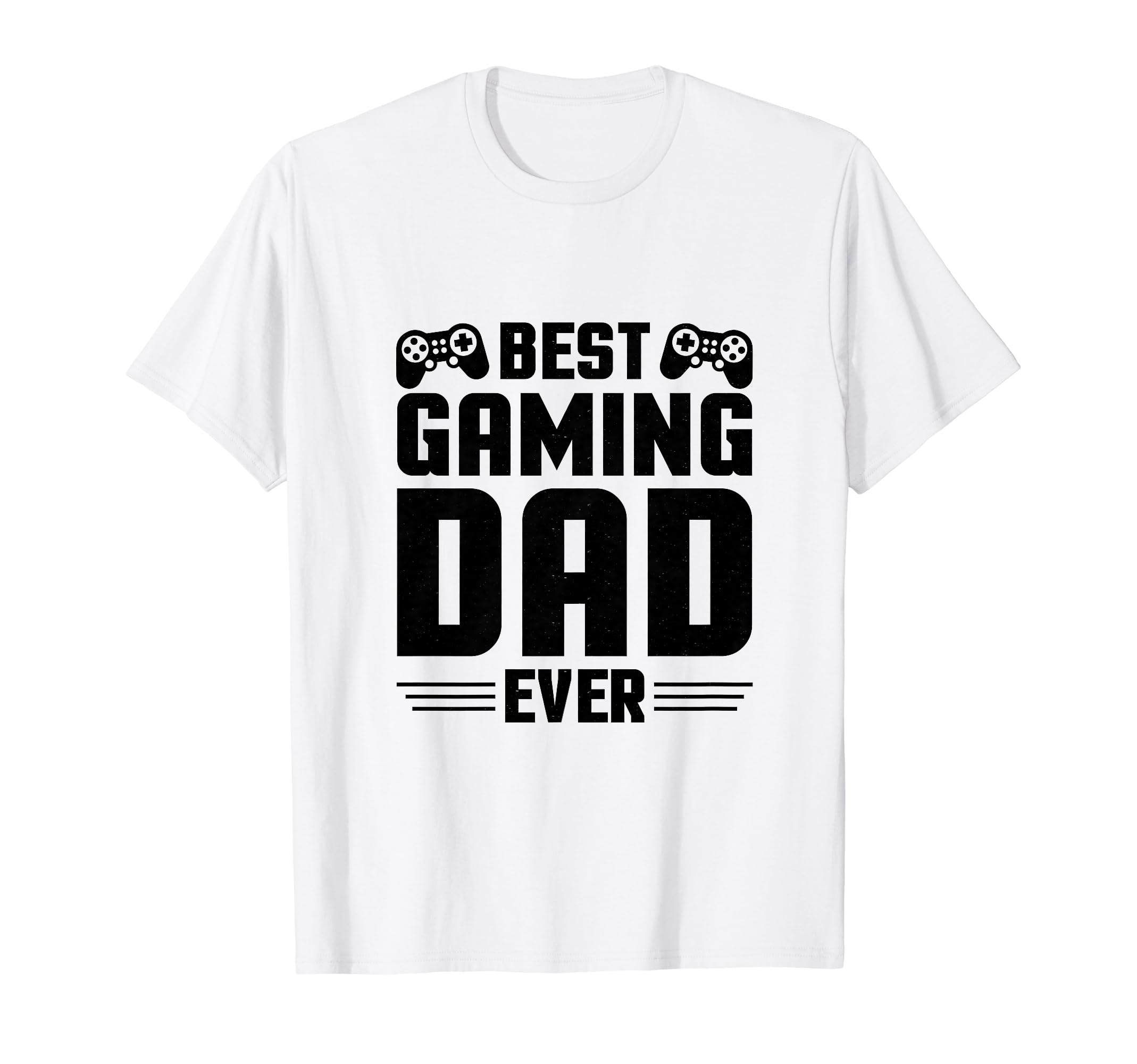 Best Gaming Dad Ever Papa Gamer T-Shirt - Streetwear Style Unisex - T-Shirt, Sweatshirt, Hoodie
