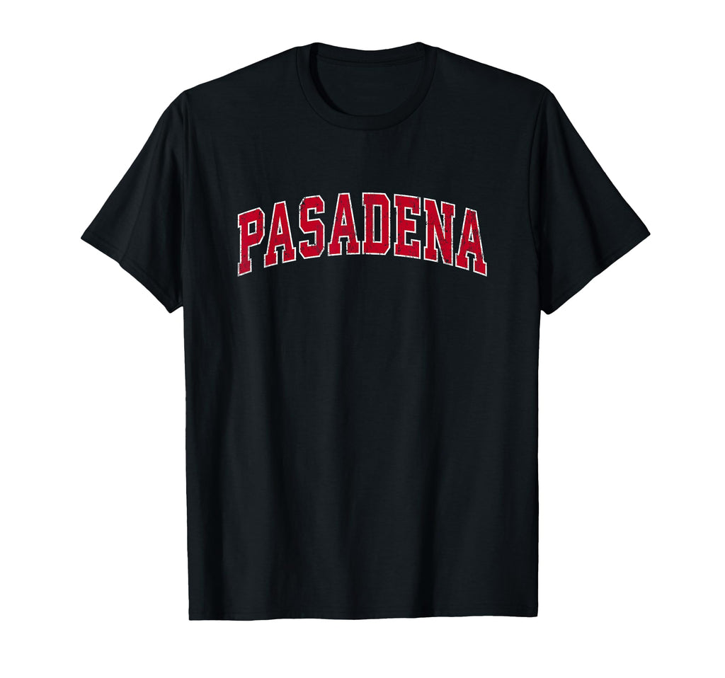 Pasadena California Ca Sports Red T-Shirt - Unique Graphic Unisex - T-Shirt, Sweatshirt, Hoodie