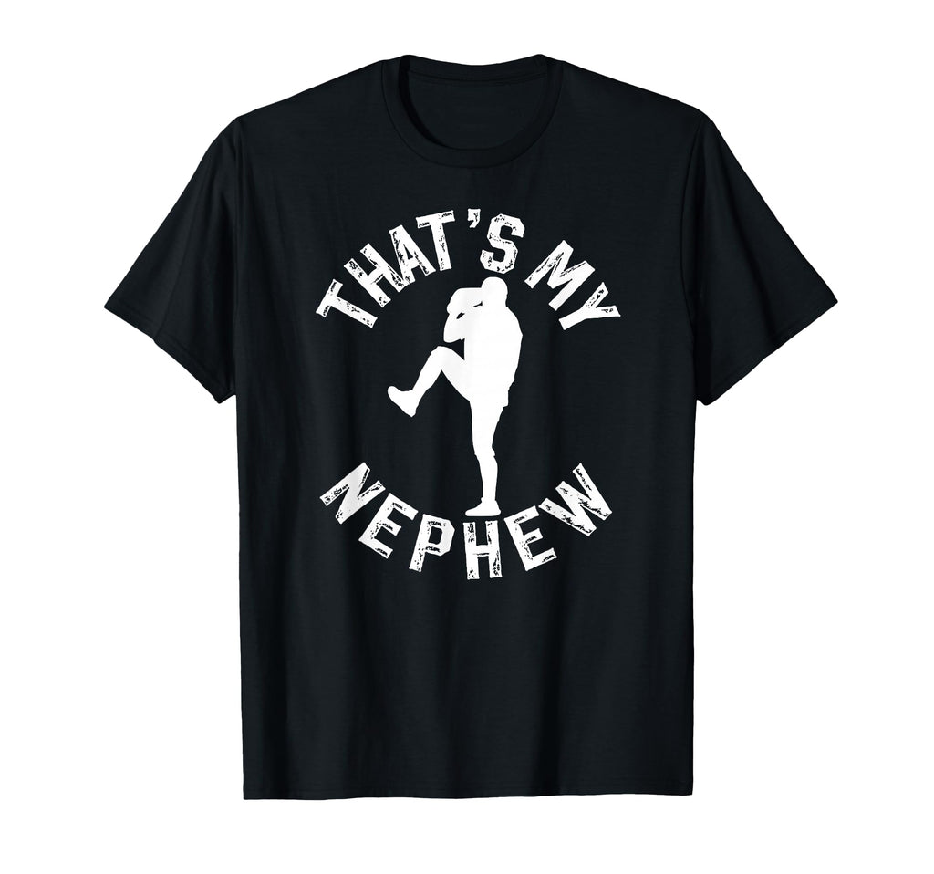 Thats My Nephew Baseball Uncle T-Shirt - Trendy Graphic for Adults - T-Shirt, Sweatshirt, Hoodie