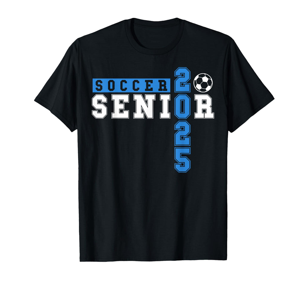 Soccer Senior Night Soccer Senior T-Shirt - Fun Novelty Design Men Women - T-Shirt, Sweatshirt, Hoodie