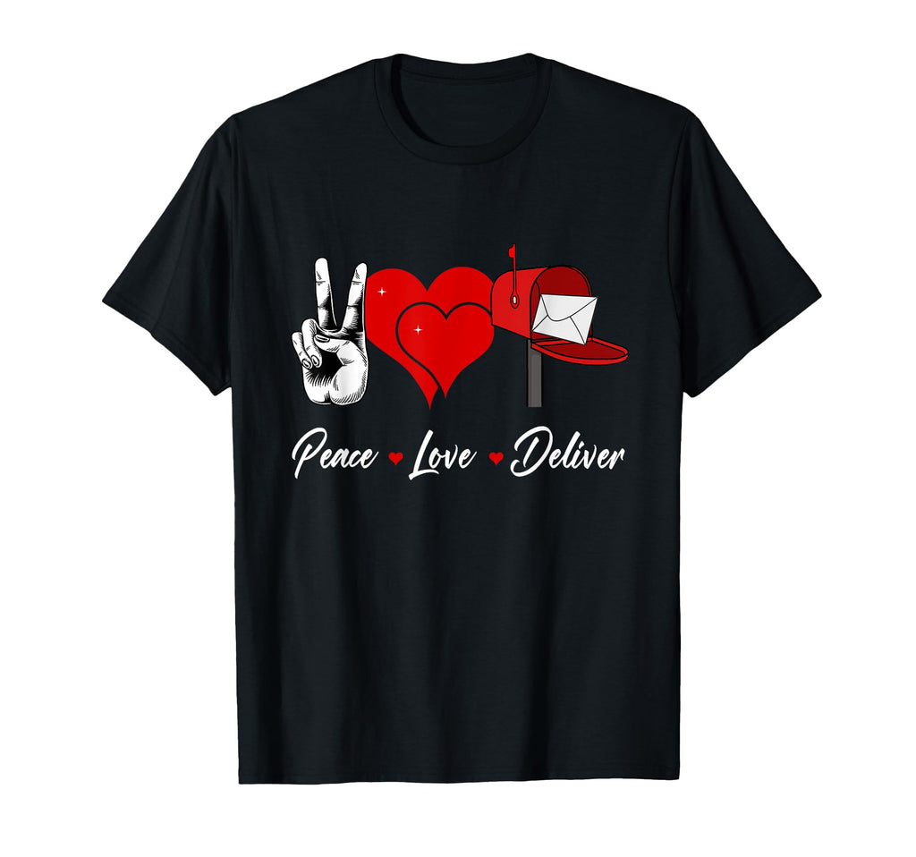 Peace Love Deliver Postman Post Office T-Shirt - Custom Art Print Unisex - T-Shirt, Sweatshirt, Hoodie