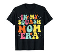 My Squash Mom Era Game Day Groovy T-Shirt - Unique Graphic Men Women - T-Shirt, Sweatshirt, Hoodie