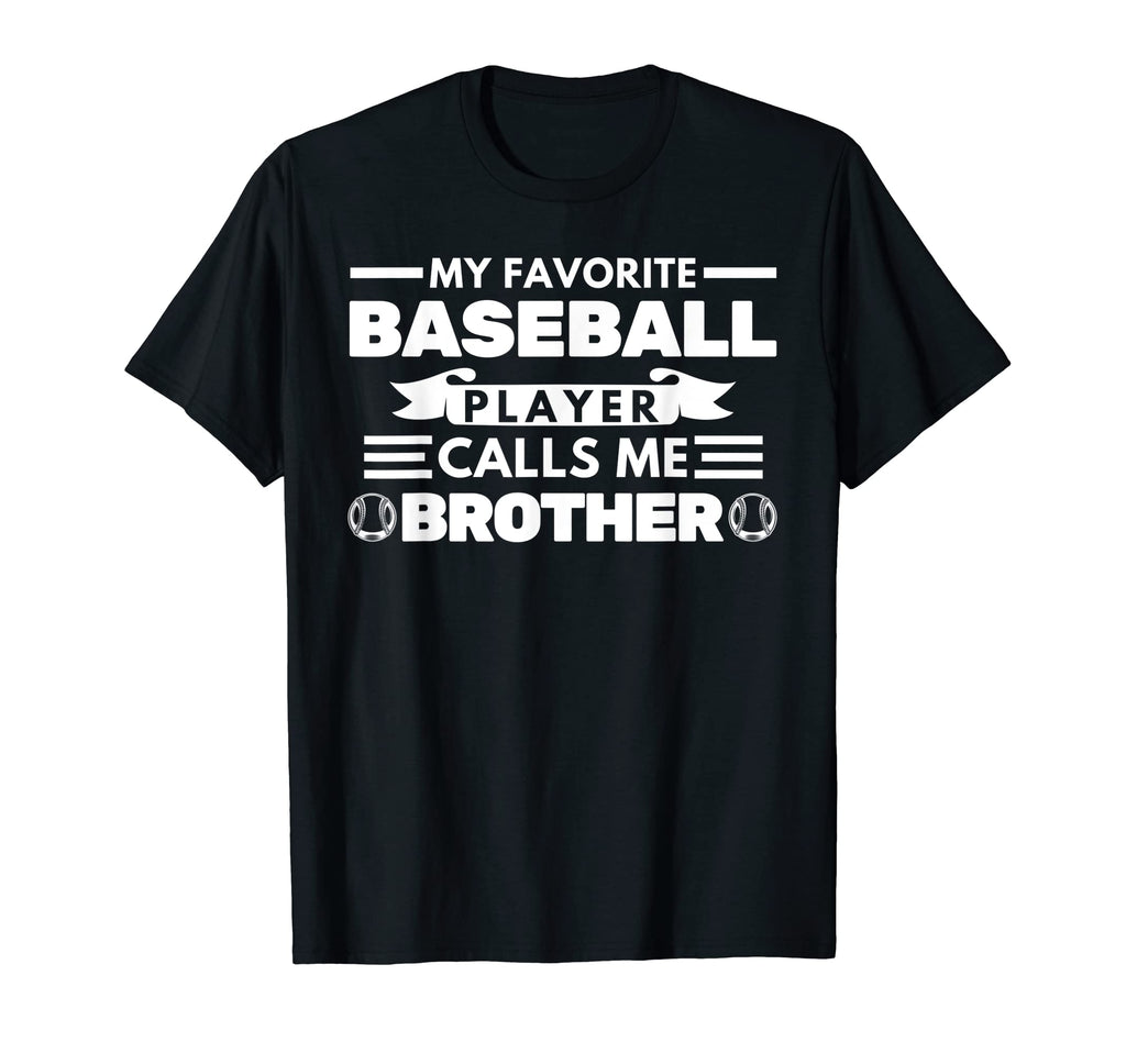 Mens Baseball Player Calls Me Brother T-Shirt - Unique Graphic for Adults - T-Shirt, Sweatshirt, Hoodie