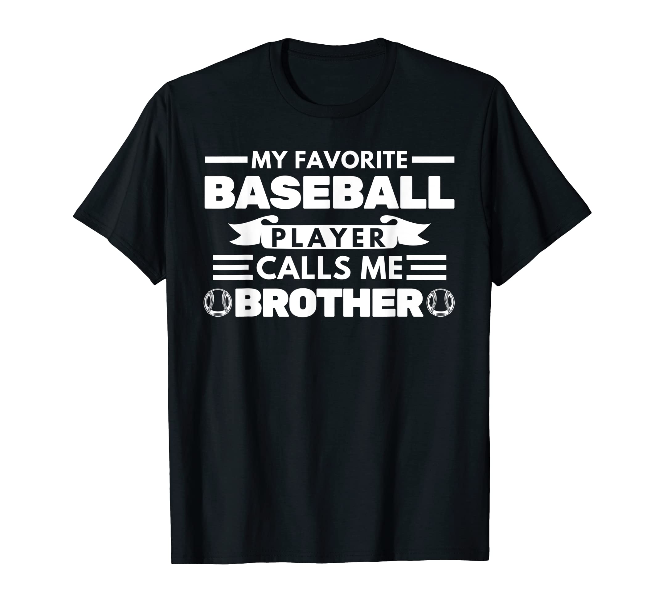 Mens Baseball Player Calls Me Brother T-Shirt - Unique Graphic for Adults - T-Shirt, Sweatshirt, Hoodie