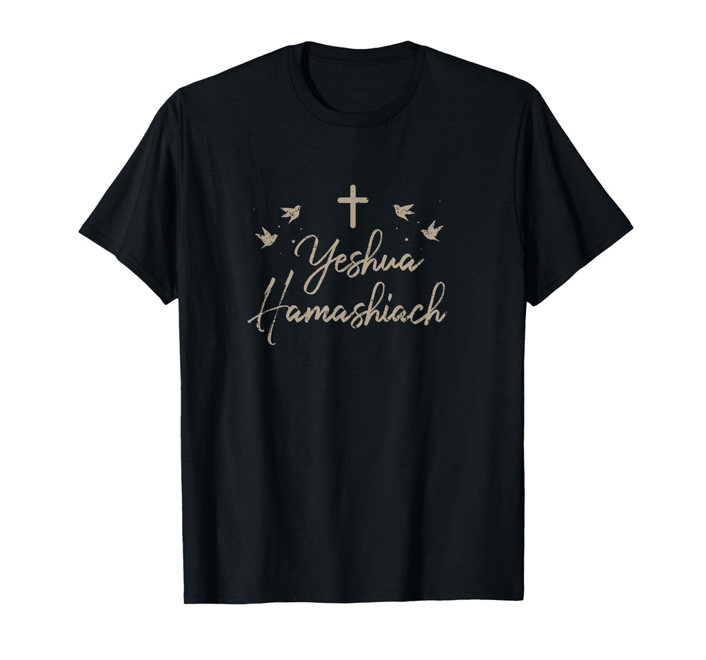 Yeshua Hamashiach Hebrew Name Jesus Christ T-Shirt - Novelty Apparel Unisex - T-Shirt, Sweatshirt, Hoodie