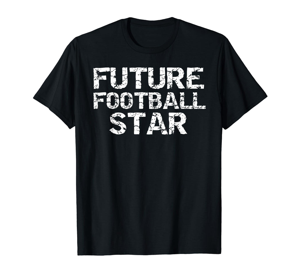 Future Football Star Distressed Football T-Shirt - Streetwear Style Unisex - T-Shirt, Sweatshirt, Hoodie