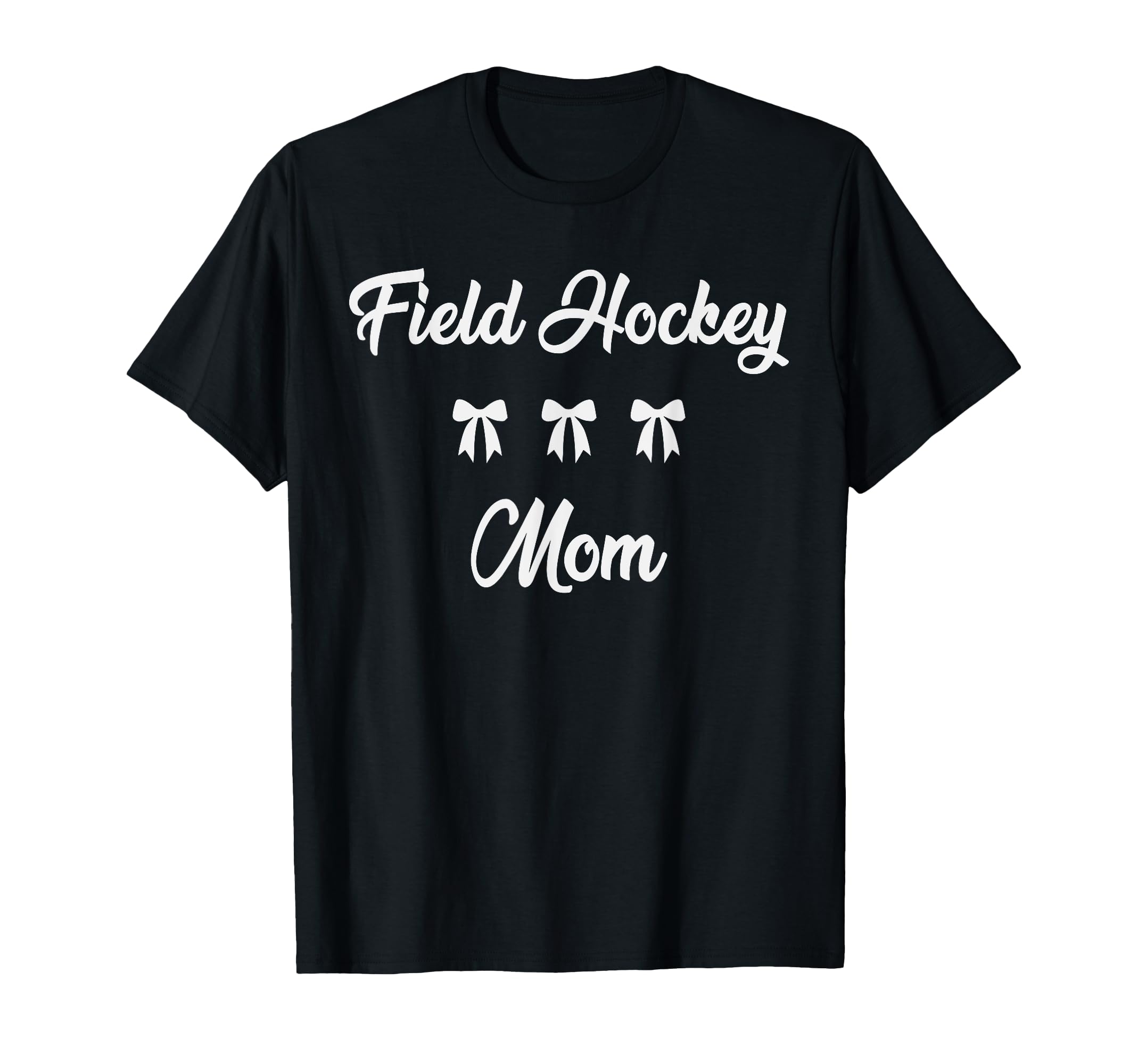 Field Hockey Mom Hockey Player T-Shirt - Fun Novelty Design for Adults - T-Shirt, Sweatshirt, Hoodie