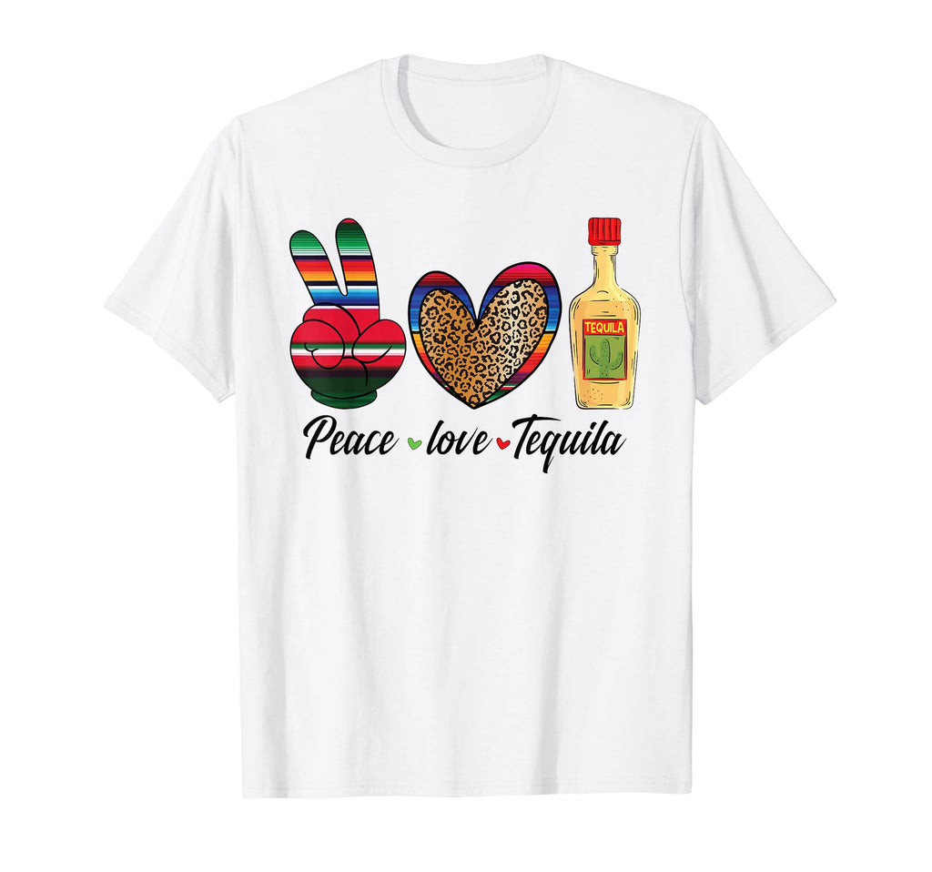 Peace Love Tequila Cinco De Mayo T-Shirt - Graphic Print Unisex - T-Shirt, Sweatshirt, Hoodie