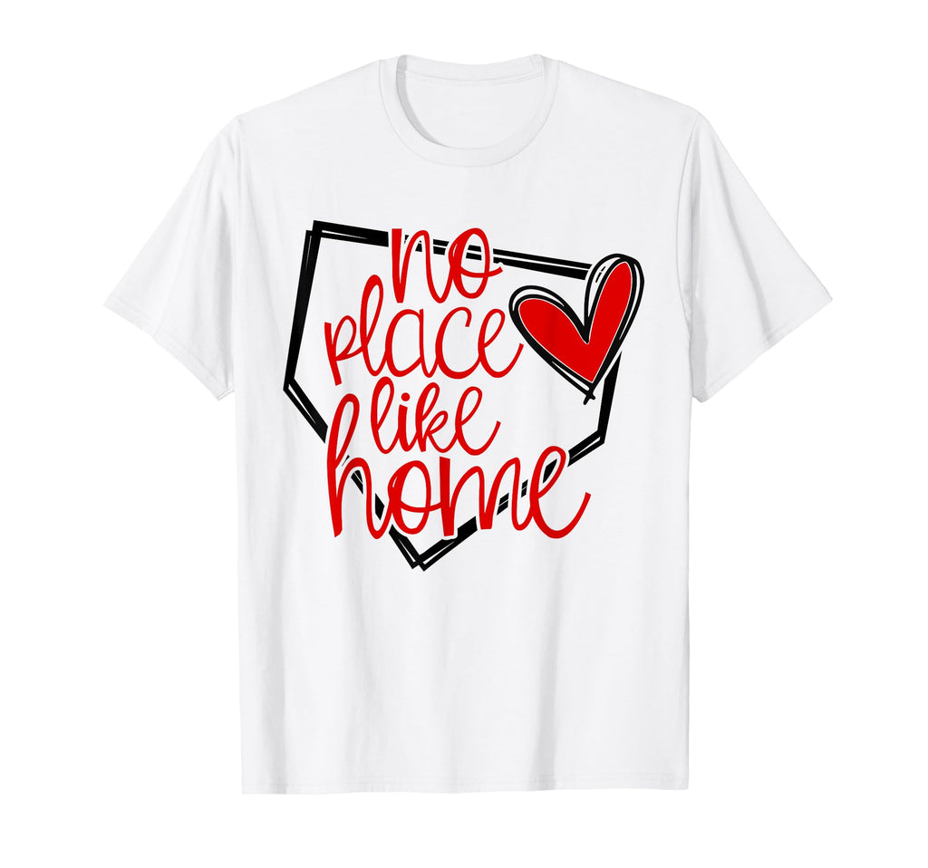 No Place Like Home Baseball T-Shirt - Casual Everyday Wear Men Women - T-Shirt, Sweatshirt, Hoodie