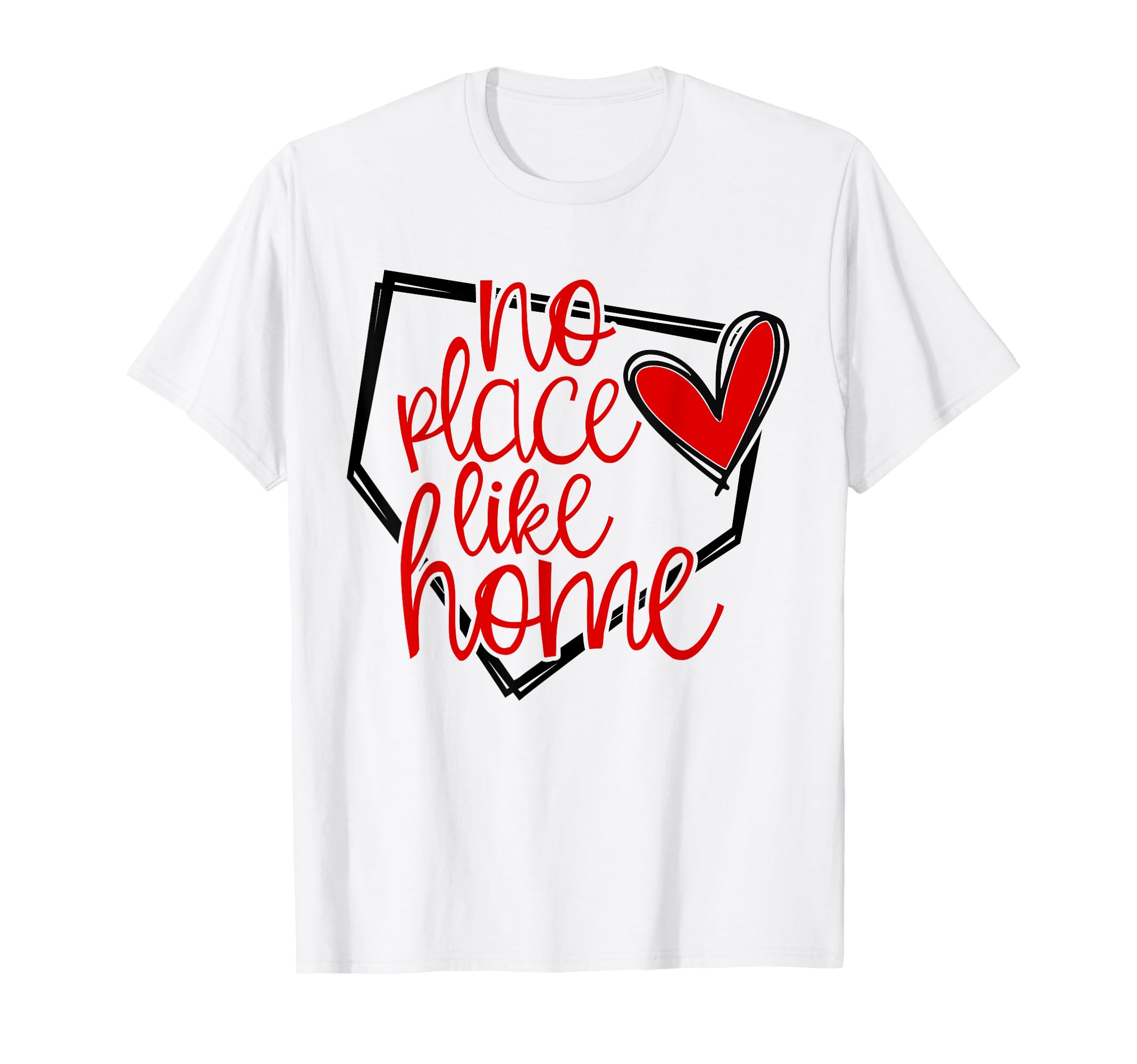 No Place Like Home Baseball T-Shirt - Casual Everyday Wear Men Women - T-Shirt, Sweatshirt, Hoodie