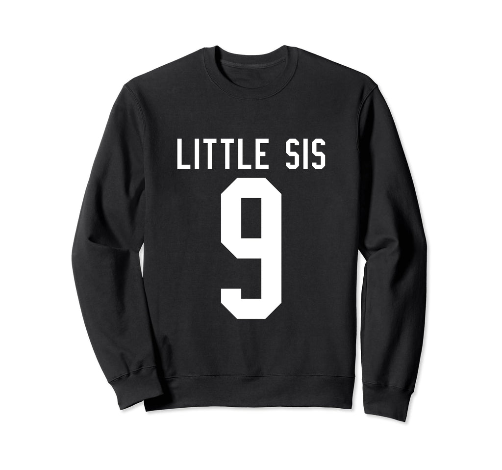 Number 9 Little Sis Biggest Fan Sweatshirt - Unique Graphic for Adults - T-Shirt, Sweatshirt, Hoodie