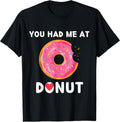 Food You Had Me At Donuts Lover - Adult & Kids T-Shirts, Sweatshirts & Hoodies apparel design preview 1