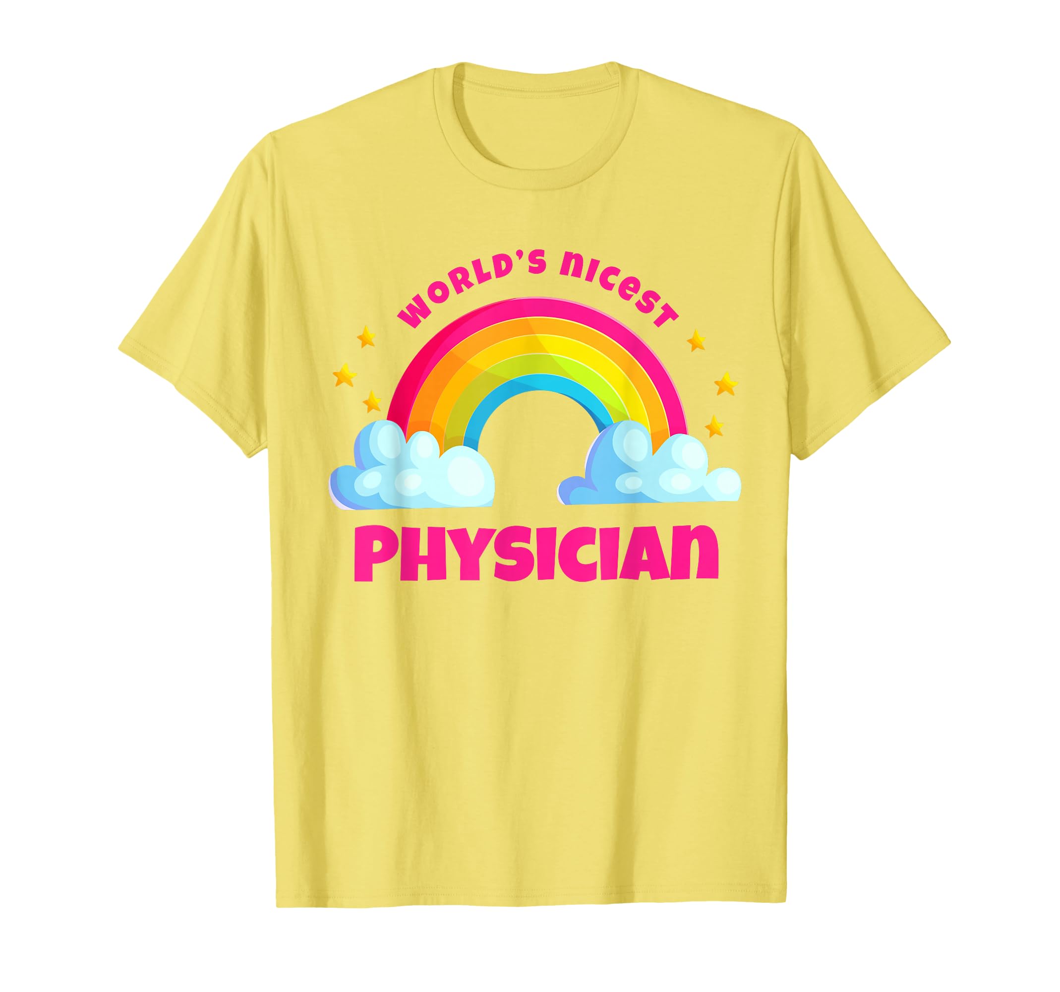 Worlds Nicest Physician Rainbow T-Shirt - Streetwear Style for Adults - T-Shirt, Sweatshirt, Hoodie