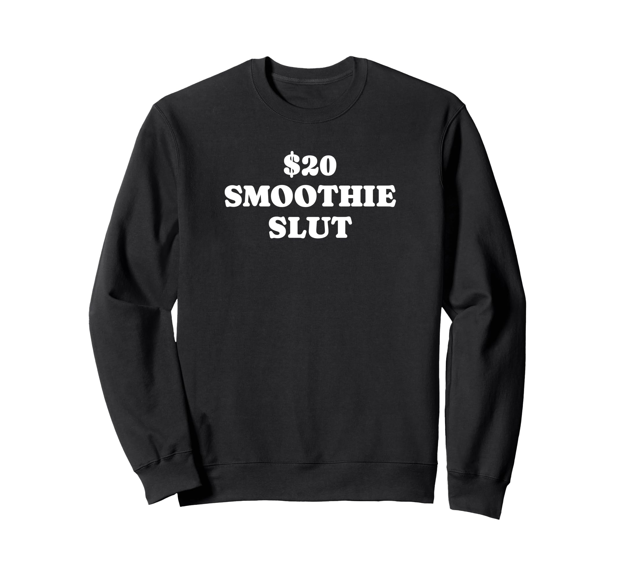 20 Smoothie Slut Funny Y2K Aesthetic Sweatshirt - Novelty Apparel Unisex - T-Shirt, Sweatshirt, Hoodie