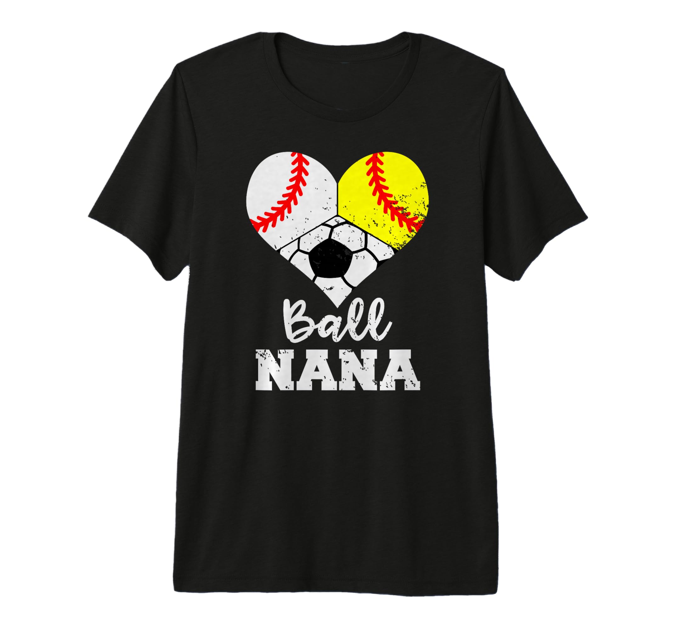 Ball Nana Funny Baseball Softball Soccer T-Shirt - Custom Art Print Unisex - T-Shirt, Sweatshirt, Hoodie