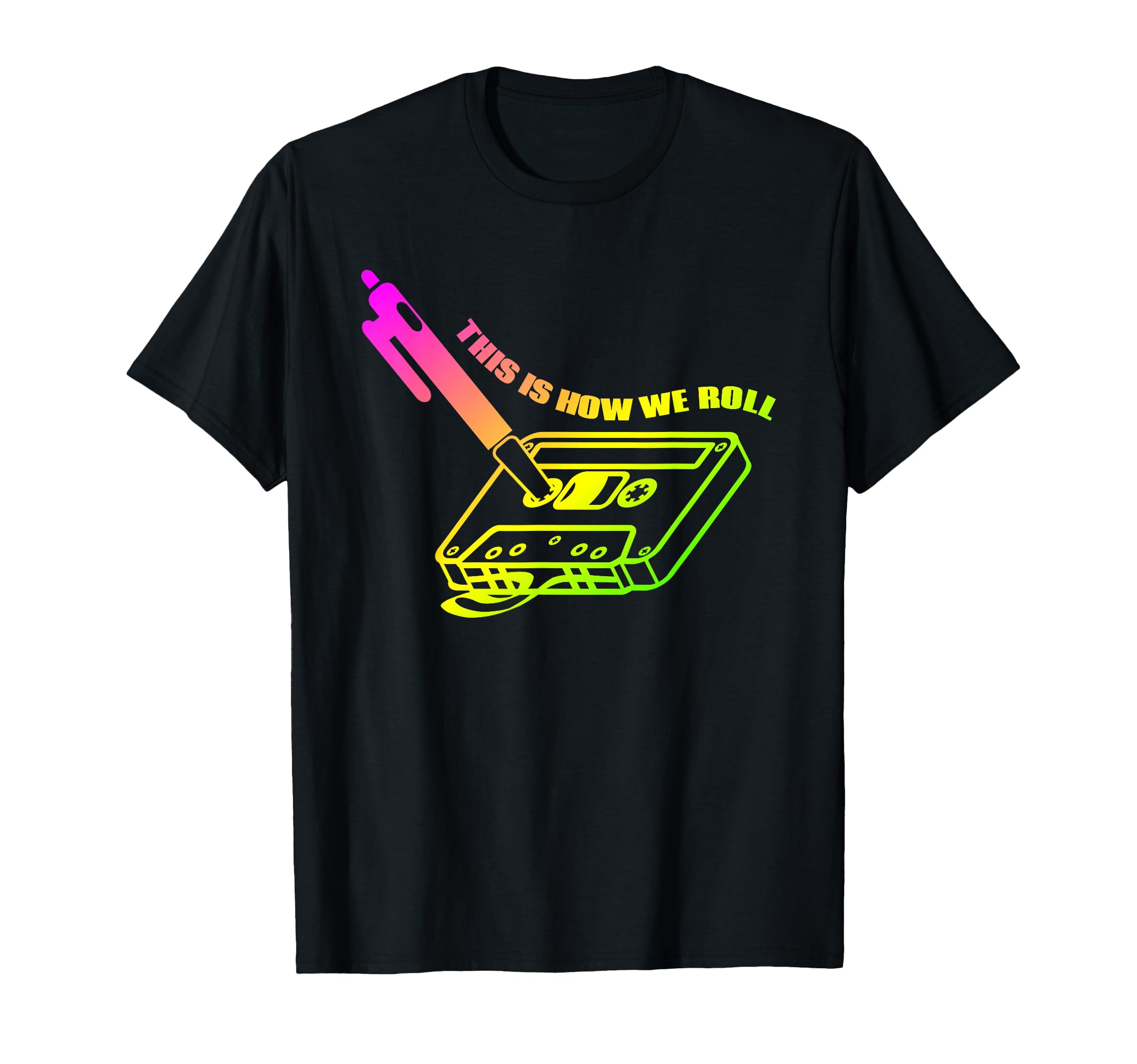 This Is How We Roll 80S Cassette T-Shirt - Aesthetic Graphic for Adults - T-Shirt, Sweatshirt, Hoodie