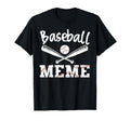 Funny Baseball Meme Sports Baseball T-Shirt - Aesthetic Graphic Men Women - T-Shirt, Sweatshirt, Hoodie