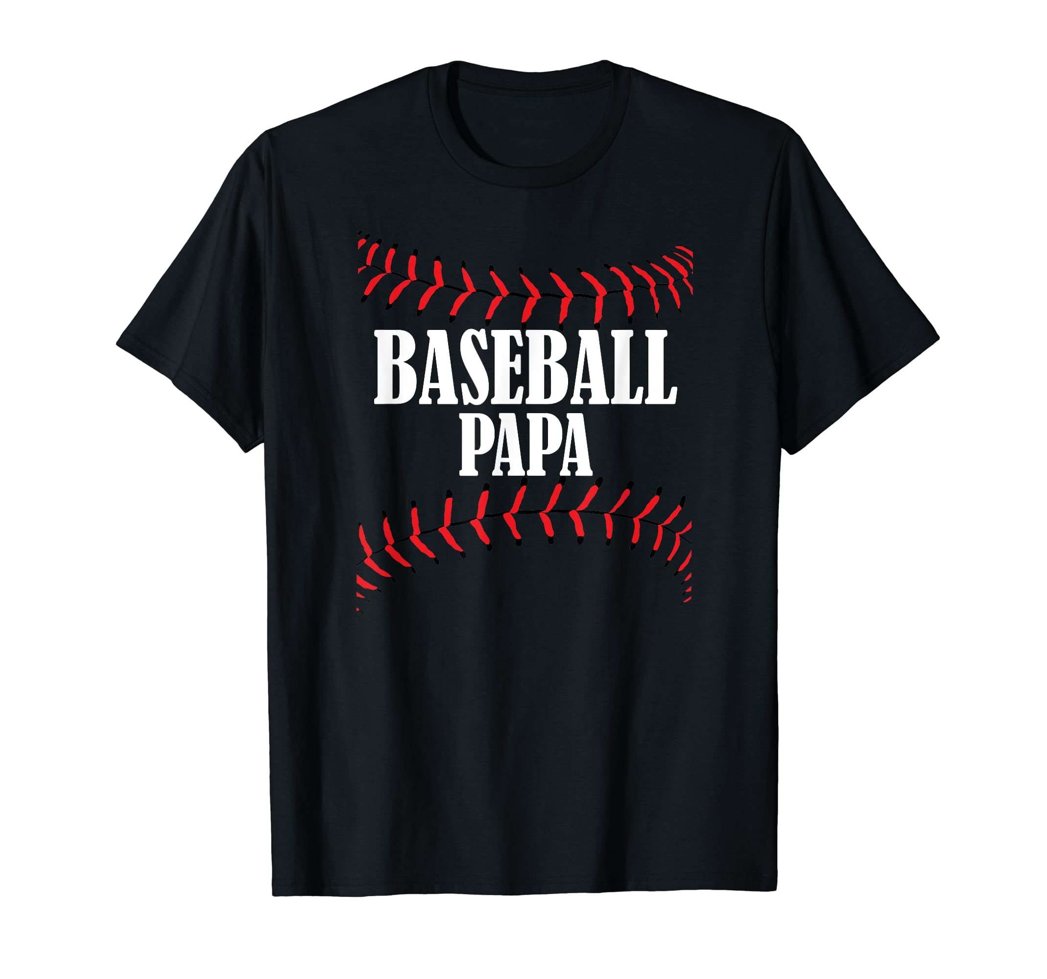 Baseball Papa Baseball Grandpa T-Shirt - Casual Everyday Wear Unisex - T-Shirt, Sweatshirt, Hoodie