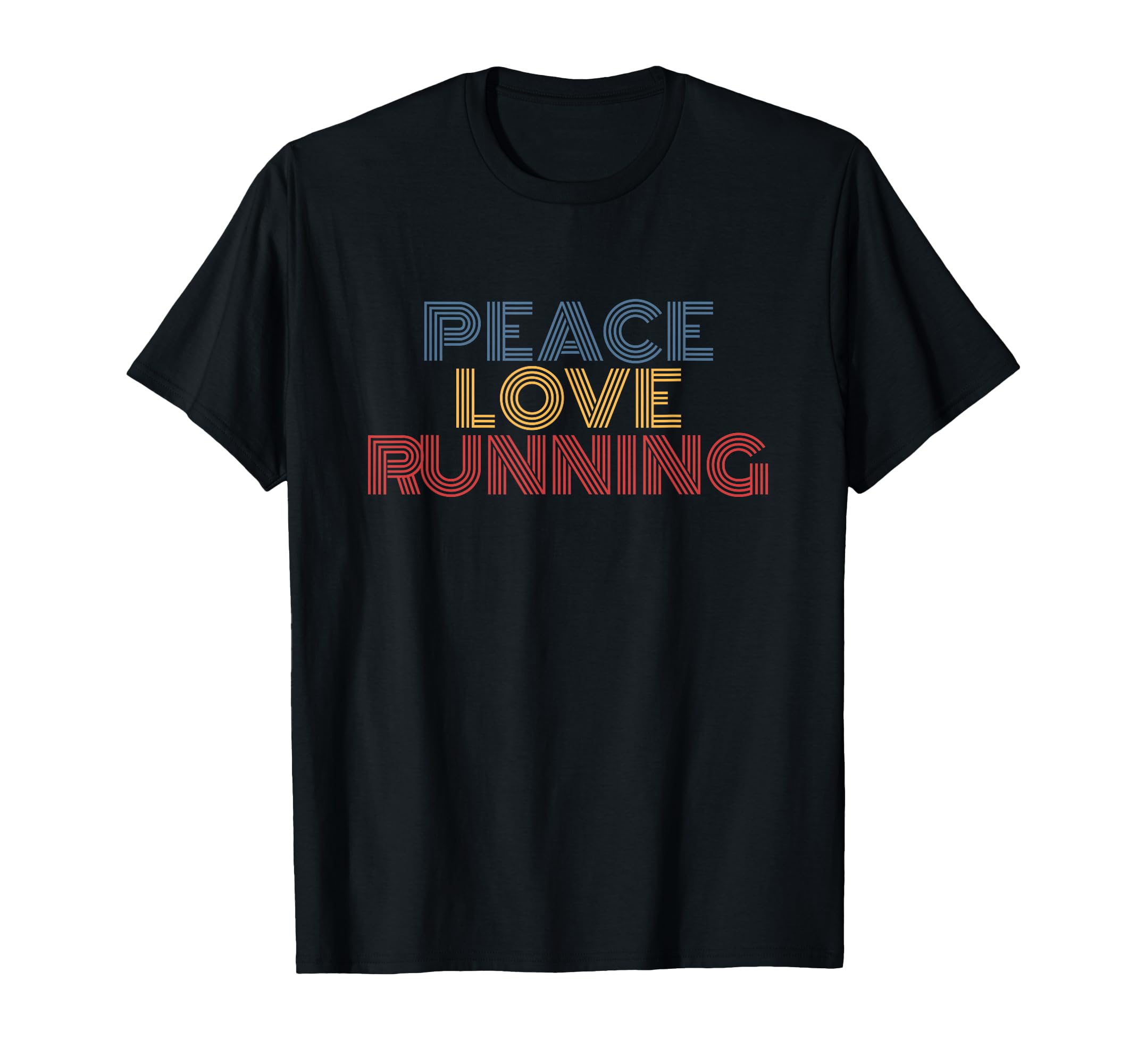 Peace Love Running T-Shirt - Novelty Apparel Unisex - T-Shirt, Sweatshirt, Hoodie