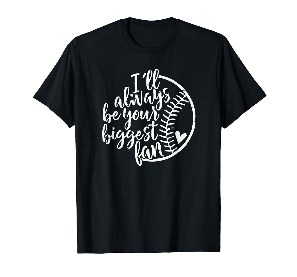 I Will Always Be Your Biggest Fan T-Shirt - Aesthetic Graphic Unisex - T-Shirt, Sweatshirt, Hoodie