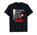 My Favorite Baseball Player Calls Me Pepaw T-Shirt - Novelty Apparel Unisex - T-Shirt, Sweatshirt, Hoodie