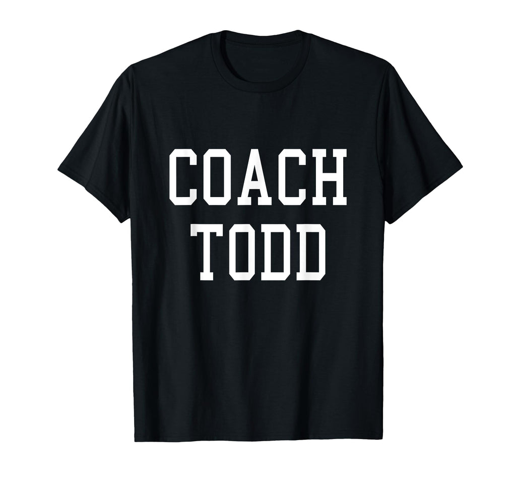 Coach Todd Custom Football Soccer T-Shirt - Streetwear Style Unisex - T-Shirt, Sweatshirt, Hoodie