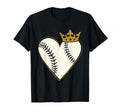 Baseball Player Heart Love Crown T-Shirt - Casual Everyday Wear Unisex - T-Shirt, Sweatshirt, Hoodie