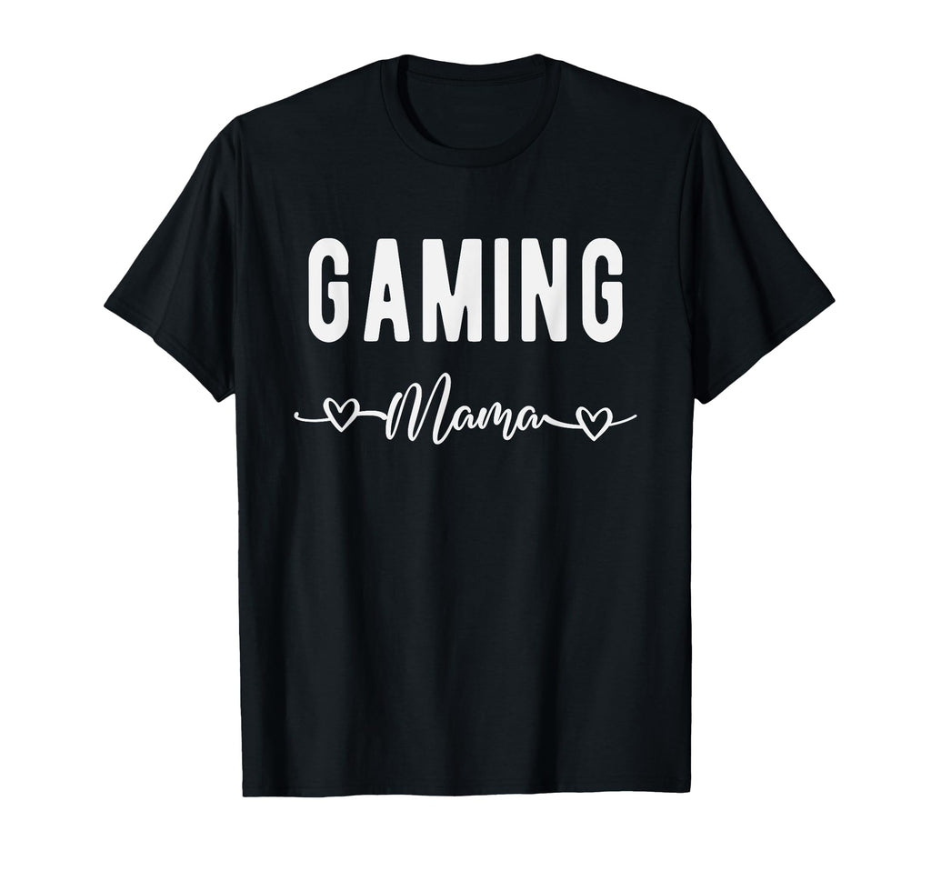 Gaming Mama Funny Video Gaming Gamer T-Shirt - Custom Art Print Men Women - T-Shirt, Sweatshirt, Hoodie
