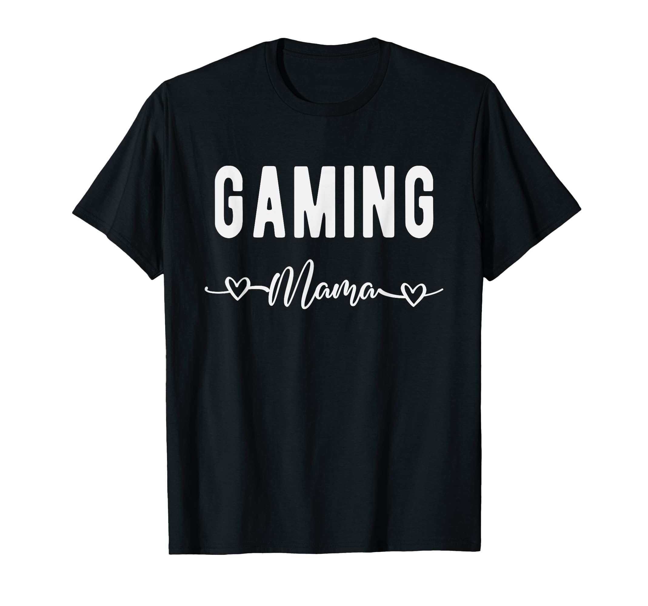 Gaming Mama Funny Video Gaming Gamer T-Shirt - Custom Art Print Men Women - T-Shirt, Sweatshirt, Hoodie